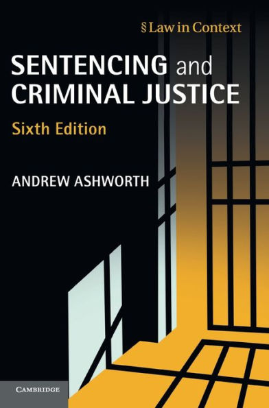 Sentencing And Criminal Justice (Law In Context) - 9781107057883