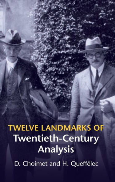 Twelve Landmarks Of Twentieth-Century Analysis