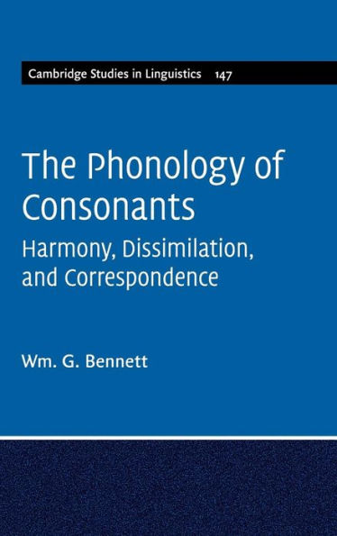 The Phonology Of Consonants (Cambridge Studies In Linguistics, Series Number 147) - 9781107073630