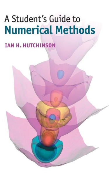 A Student's Guide To Numerical Methods (Student's Guides)