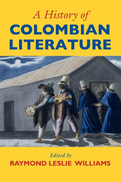 A History Of Colombian Literature