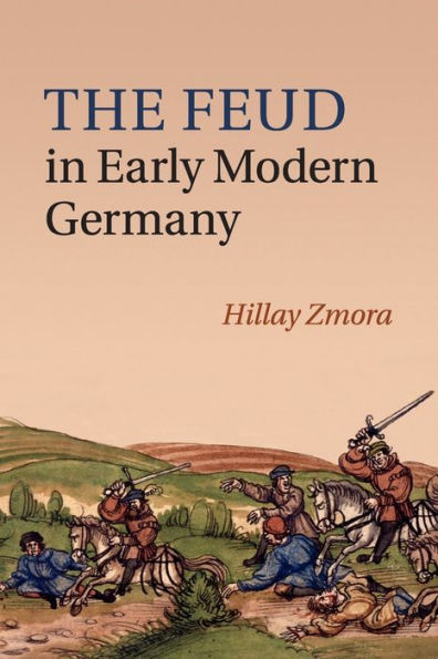 The Feud In Early Modern Germany