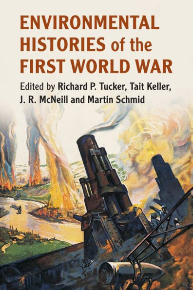 Environmental Histories Of The First World War