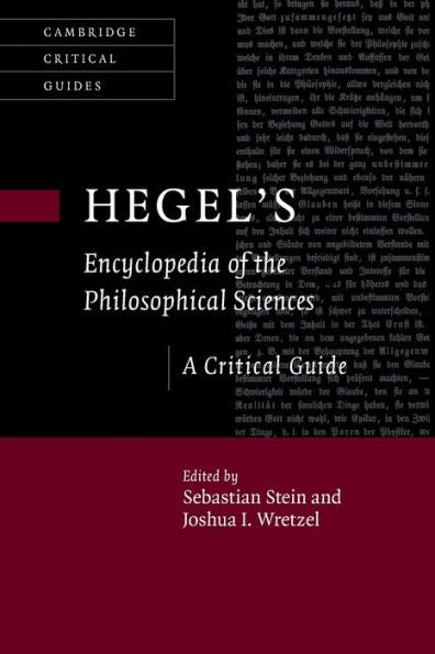 Hegel'S Encyclopedia Of The Philosophical Sciences (Cambridge Critical Guides)