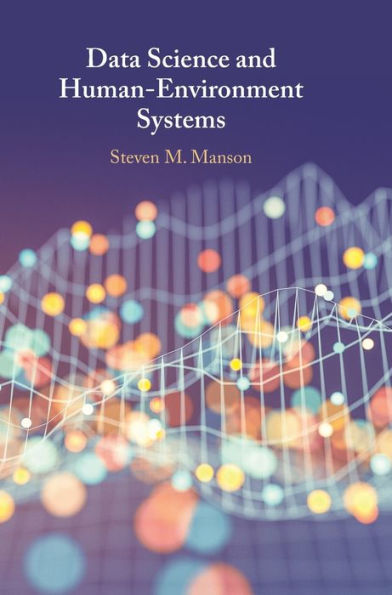 Data Science And Human-Environment Systems