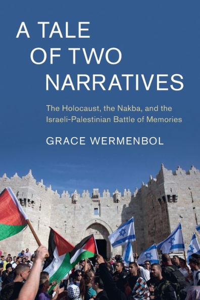 A Tale Of Two Narratives (Cambridge Middle East Studies)