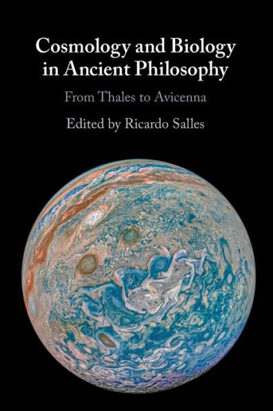 Cosmology And Biology In Ancient Philosophy