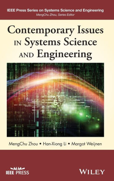 Contemporary Issues In Systems Science And Engineering (Ieee Press Series On Systems Science And Engineering)