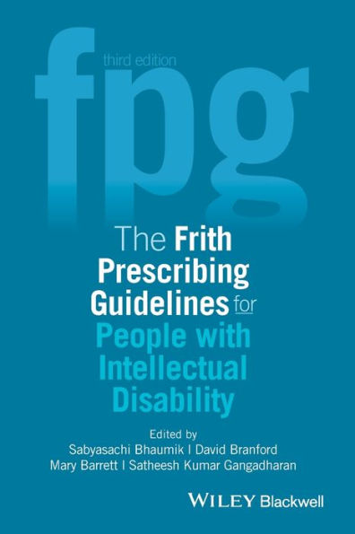 The Frith Prescribing Guidelines For People With Intellectual Disability, 3Rd Edition
