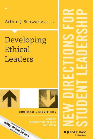 Developing Ethical Leaders: New Directions For Student Leadership, Number 146 (J-B Sl Single Issue Student Leadership)