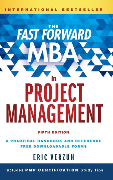 The Fast Forward Mba In Project Management (Fast Forward Mba Series)