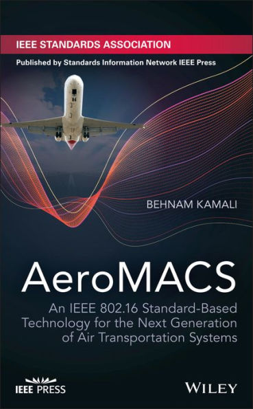 Aeromacs: An Ieee 802.16 Standard-Based Technology For The Next Generation Of Air Transportation Systems