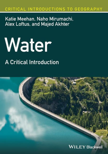 Water And Society: A Critical Introduction (Critical Introductions To Geography)