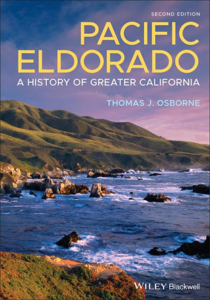 Pacific Eldorado: A History Of Greater California