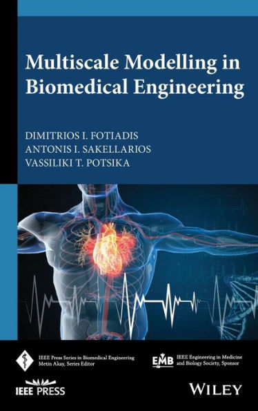 Multiscale Modelling In Biomedical Engineering (Ieee Press Series On Biomedical Engineering)