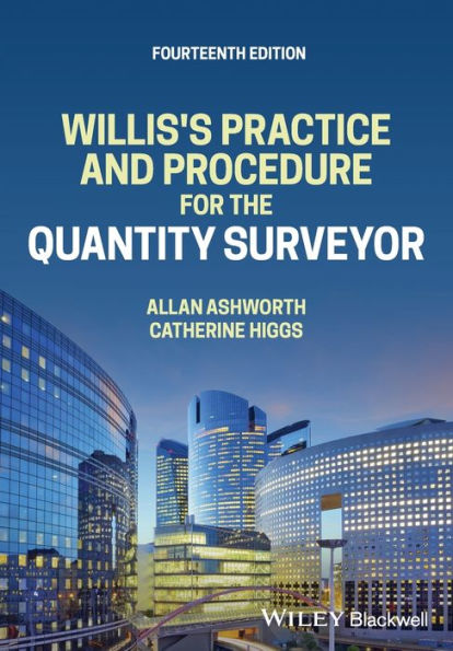Willis'S Practice And Procedure For The Quantity Surveyor