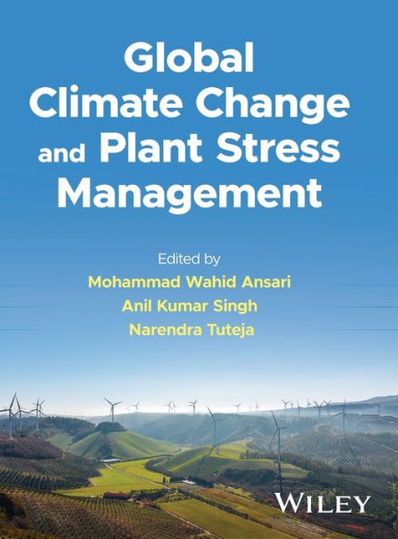Global Climate Change And Plant Stress Management