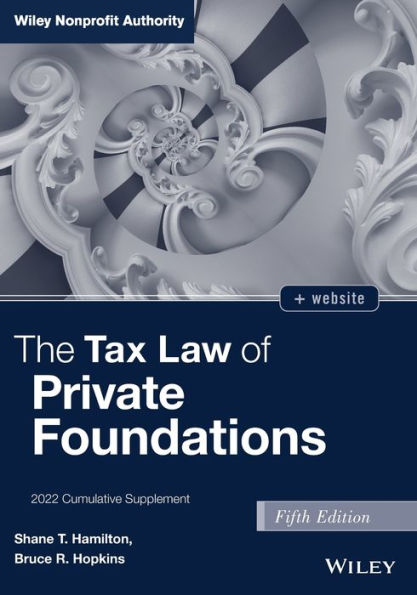 The Tax Law Of Private Foundations: 2022 Cumulative Supplement
