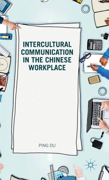 Intercultural Communication In The Chinese Workplace