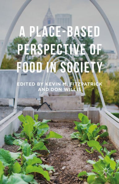 A Place-Based Perspective Of Food In Society