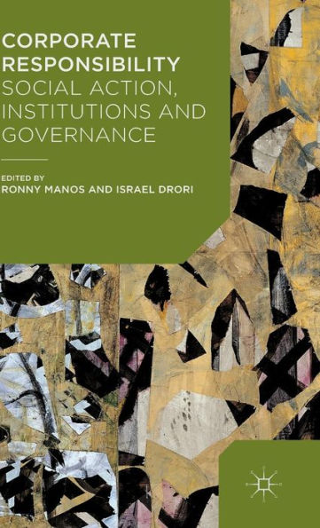 Corporate Responsibility: Social Action, Institutions And Governance