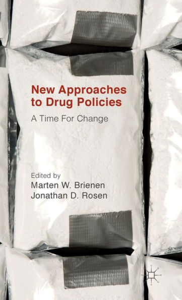 New Approaches To Drug Policies: A Time For Change