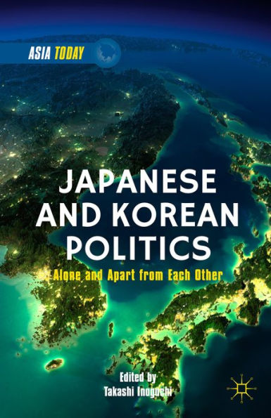 Japanese And Korean Politics: Alone And Apart From Each Other (Asia Today)