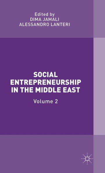 Social Entrepreneurship In The Middle East: Volume 2