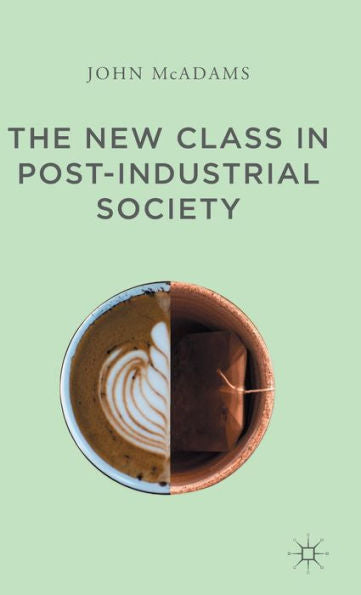 The New Class In Post-Industrial Society