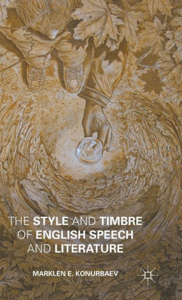The Style And Timbre Of English Speech And Literature