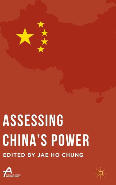 Assessing China’S Power (Asan-Palgrave Macmillan Series) - 9781137537065