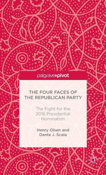 The Four Faces Of The Republican Party And The Fight For The 2016 Presidential Nomination