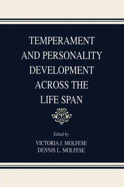 Temperament And Personality Development Across The Life Span