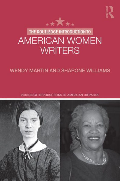 The Routledge Introduction To American Women Writers (Routledge Introductions To American Literature)