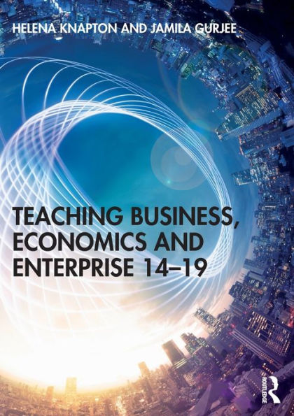 Teaching Business, Economics And Enterprise 14-19