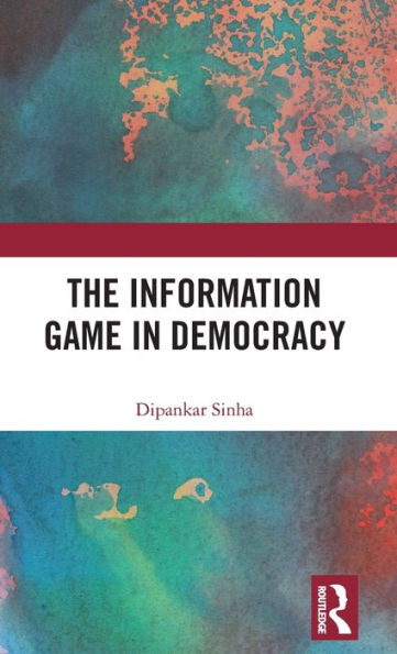 The Information Game In Democracy