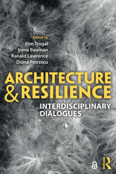 Architecture And Resilience: Interdisciplinary Dialogues