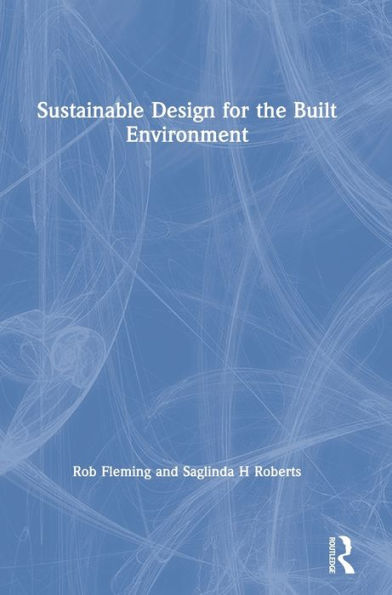 Sustainable Design For The Built Environment