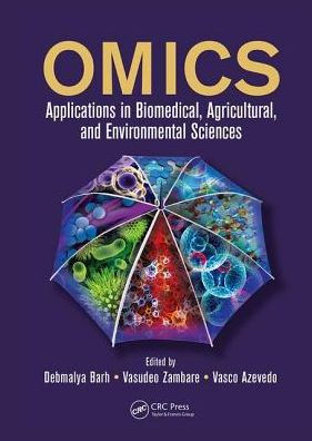 Omics: Applications In Biomedical, Agricultural, And Environmental Sciences