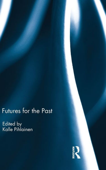 Futures For The Past