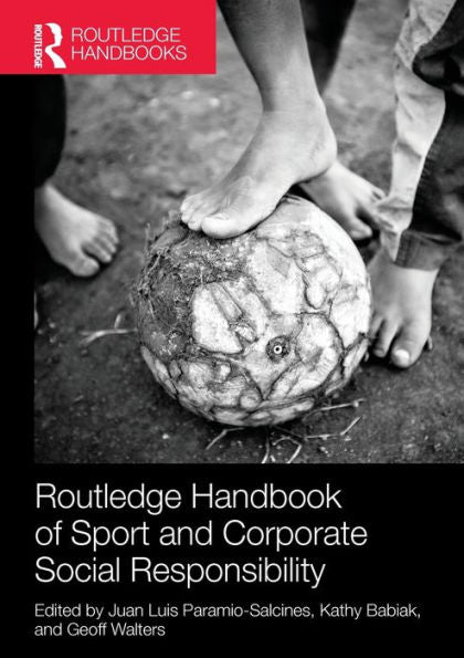Routledge Handbook Of Sport And Corporate Social Responsibility (Foundations Of Sport Management)