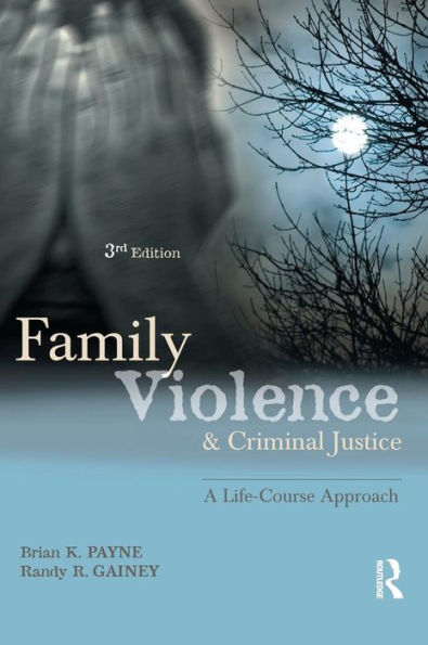 Family Violence And Criminal Justice: A Life-Course Approach