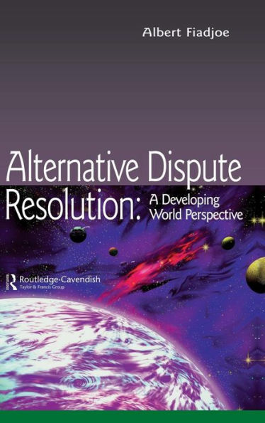 Alternative Dispute Resolution: A Developing World Perspective (Commonwealth Caribbean Law)