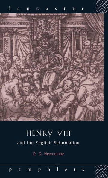 Henry Viii And The English Reformation (Lancaster Pamphlets)