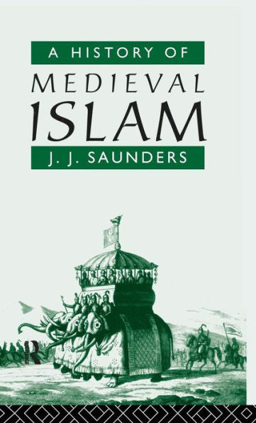 A History Of Medieval Islam
