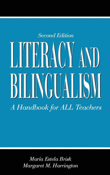 Literacy And Bilingualism: A Handbook For All Teachers