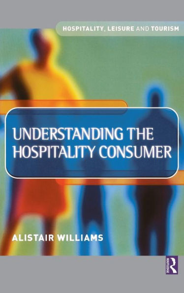 Understanding The Hospitality Consumer