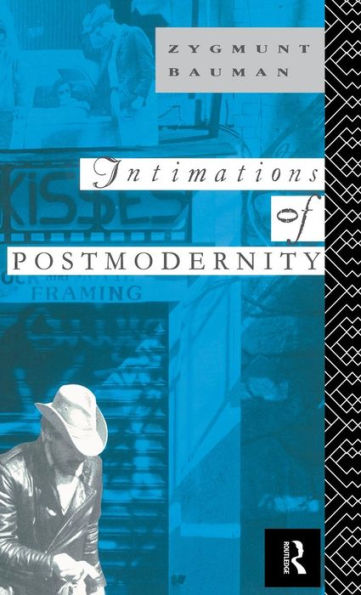 Intimations Of Postmodernity