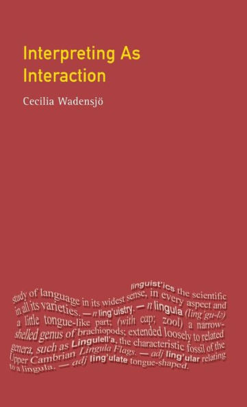 Interpreting As Interaction (Language In Social Life)