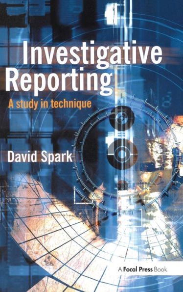 Investigative Reporting: A Study In Technique